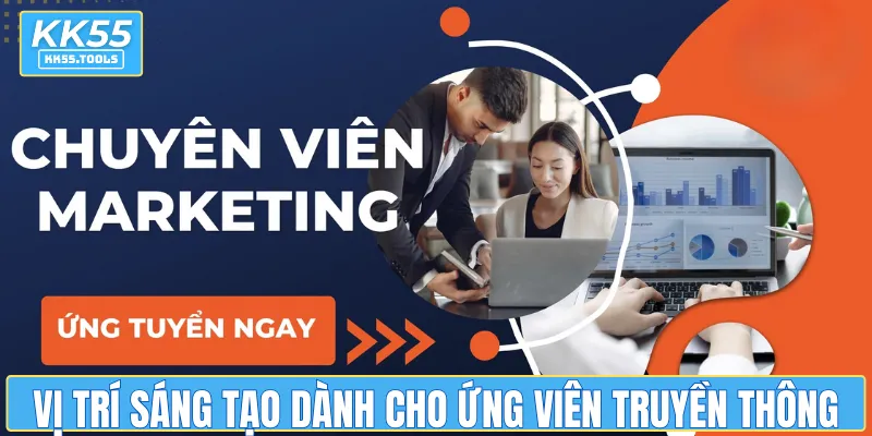 Vị trí sáng tạo dành cho ứng viên đam mê truyền thông